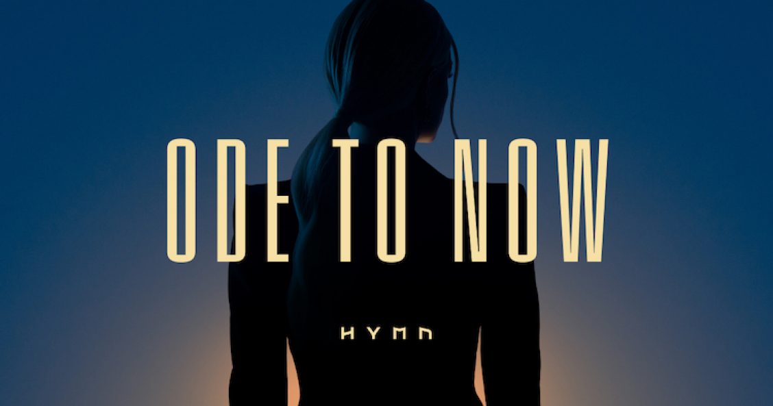 Ode to Now (HYMN)